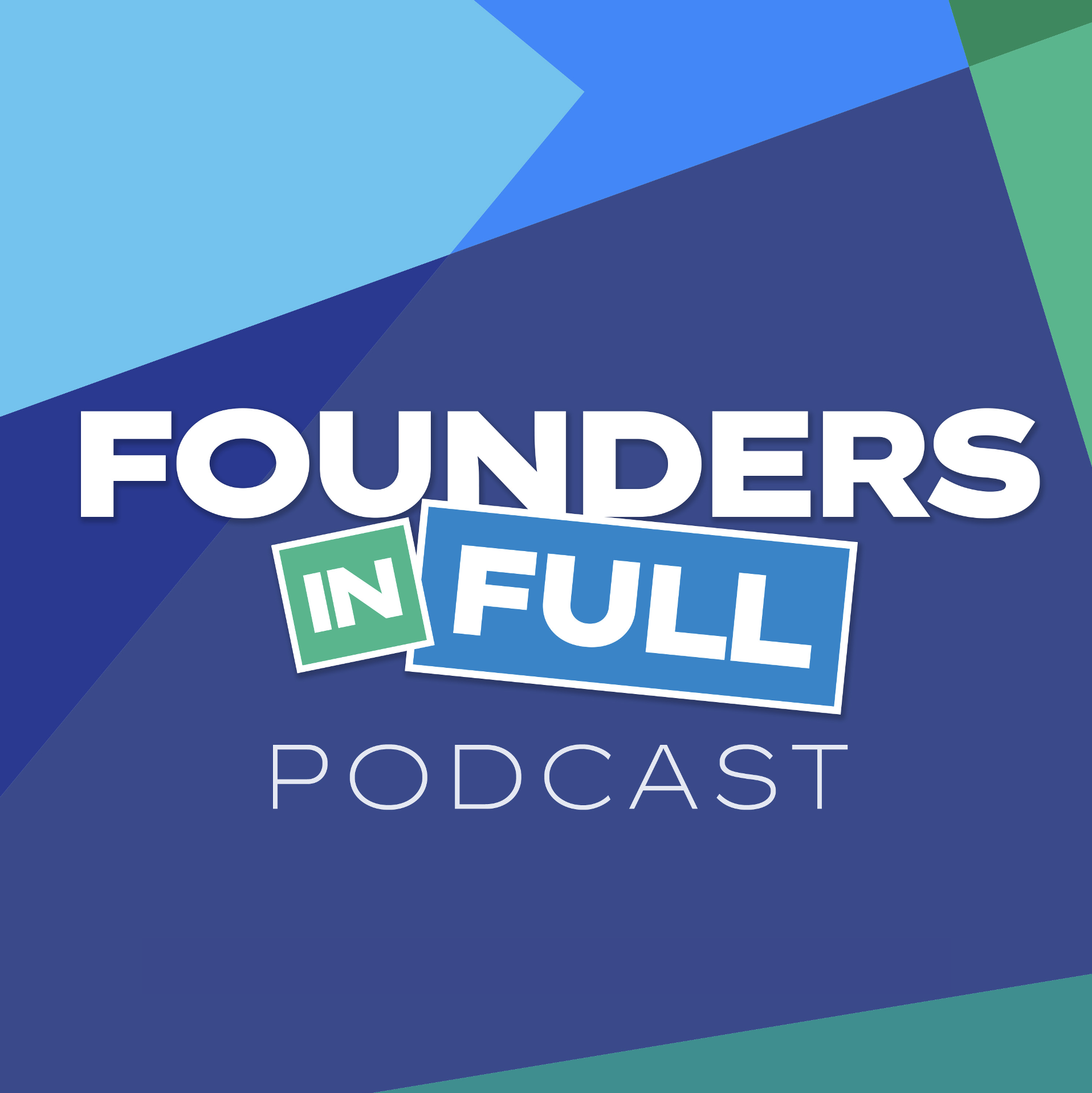Founders in Full podcast artwork